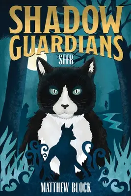 Gardienii umbrelor: Vizionar - Shadow Guardians: Seer