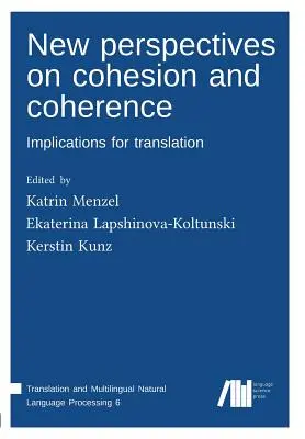 Noi perspective privind coeziunea și coerența - New perspectives on cohesion and coherence