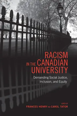 Rasismul în universitatea canadiană: Solicitarea justiției sociale, incluziunii și echității - Racism in the Canadian University: Demanding Social Justice, Inclusion, and Equity