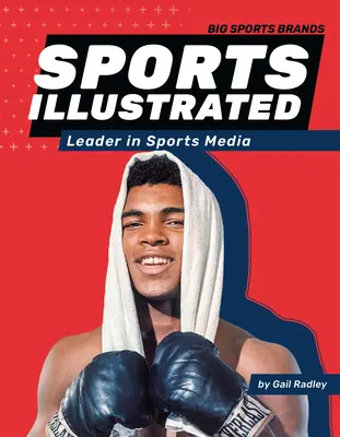 Sports Illustrated: Lider în presa sportivă: Lider în presa sportivă - Sports Illustrated: Leader in Sports Media: Leader in Sports Media
