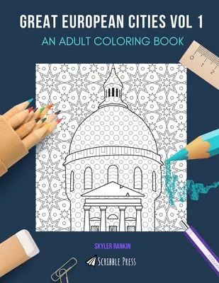 Mari orașe europene Vol 2: O CARTE DE COLORAT PENTRU ADULȚI: Dublin, Barcelona, Copenhaga, Hamburg și Frankfurt - 5 cărți în 1 - Great European Cities Vol 2: AN ADULT COLORING BOOK: Dublin, Barcelona, Copenhagen, Hamburg & Frankfurt - 5 Books In 1