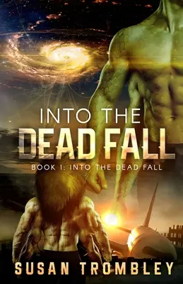 În căderea morții - Into the Dead Fall
