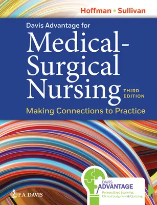 Davis Advantage for Medical-Surgical Nursing: Realizarea conexiunilor la practică - Davis Advantage for Medical-Surgical Nursing: Making Connections to Practice