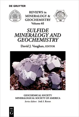 Mineralogia și geochimia sulfurilor - Sulfide Mineralogy and Geochemistry