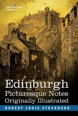 Edinburgh: Note pitorești - Edinburgh: Picturesque Notes