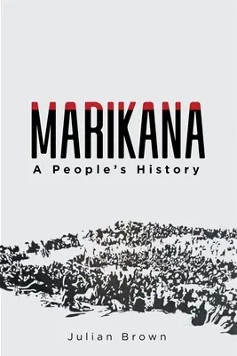 Marikana: O istorie a poporului - Marikana: A People's History