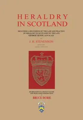 Heraldică în Scoția - J. H. Stevenson - Heraldry in Scotland - J. H. Stevenson