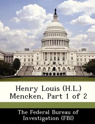 Henry Louis (H.L.) Mencken, Partea 1 din 2 - Henry Louis (H.L.) Mencken, Part 1 of 2