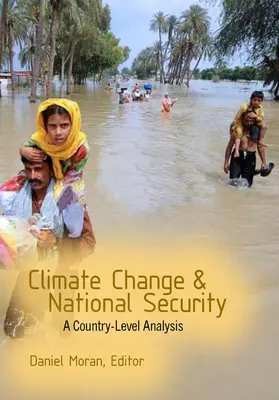 Schimbările climatice și securitatea națională: O analiză la nivel de țară - Climate Change and National Security: A Country-Level Analysis