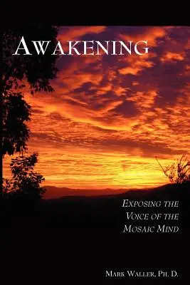 Trezirea: Expunerea vocii minții mozaice - Awakening: Exposing the Voice of the Mosaic Mind