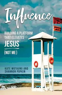 Influență: Construirea unei platforme care Îl înalță pe Iisus (nu pe mine) - Influence: Building a Platform That Elevates Jesus (Not Me)