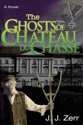 Fantomele de la Chateau du Chasse - The Ghosts of Chateau du Chasse