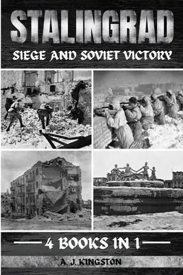 Stalingrad: Asediu și victorie sovietică - Stalingrad: Siege And Soviet Victory