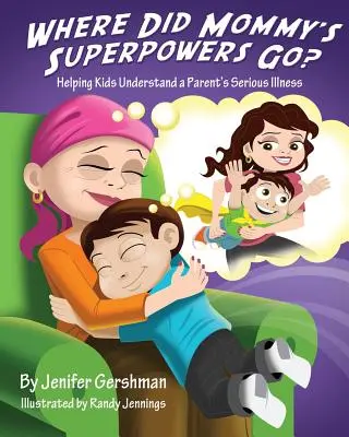 Unde au dispărut superputerile lui mami? - Where Did Mommy's Superpowers Go?