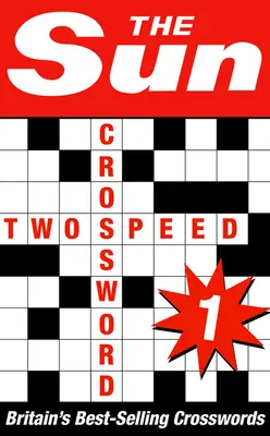 The Sun Two-speed Crossword Book 1: 80 de cuvinte încrucișate criptice două în una și la ora cafelei - The Sun Two-speed Crossword Book 1: 80 two-in-one cryptic and coffee time crosswords