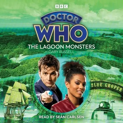 Doctor Who: Monștrii lagunei: 10th Doctor Audio Original - Doctor Who: The Lagoon Monsters: 10th Doctor Audio Original