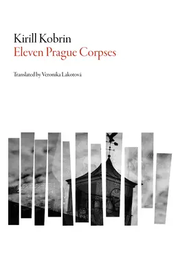 Unsprezece cadavre pragheze - Eleven Prague Corpses