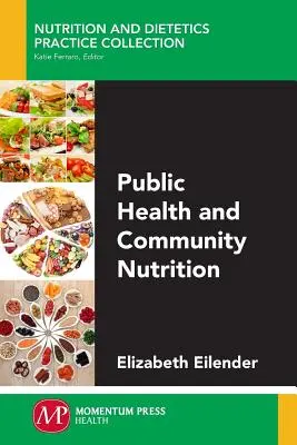 Sănătate publică și nutriție comunitară - Public Health and Community Nutrition