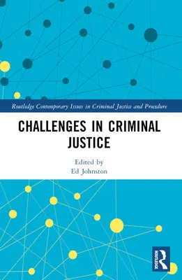 Provocări în domeniul justiției penale - Challenges in Criminal Justice