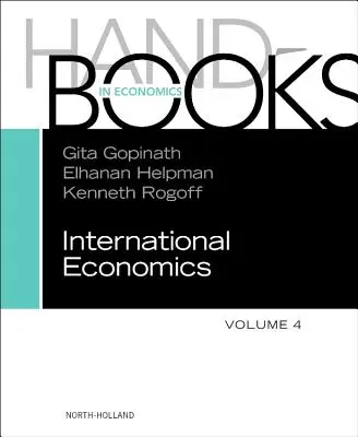 Manual de economie internațională: Volumul 4 - Handbook of International Economics: Volume 4
