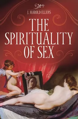Spiritualitatea sexului - The Spirituality of Sex