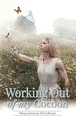 Lucrul din coconul meu - Working Out of My Cocoon
