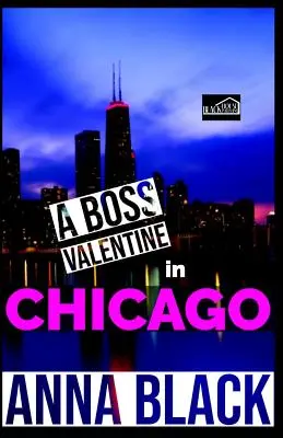 Un Boss Valentine în Chicago - A Boss Valentine In Chicago