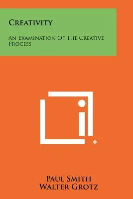Creativitate: O examinare a procesului creativ - Creativity: An Examination Of The Creative Process