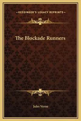 Fugarii blocadei - The Blockade Runners