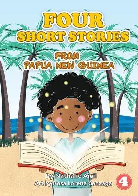 Patru povestiri scurte din PNG - Four Short Stories From PNG