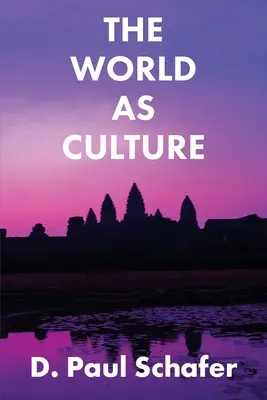 Lumea ca cultură: Cultivarea sufletului pentru întregul cosmic - The World as Culture: Cultivation of the Soul to the Cosmic Whole