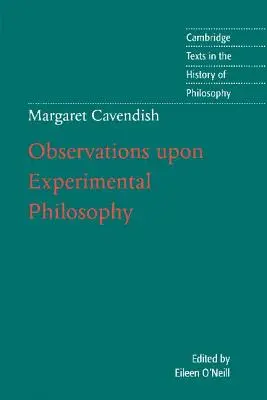 Margaret Cavendish: Observații asupra filosofiei experimentale - Margaret Cavendish: Observations Upon Experimental Philosophy