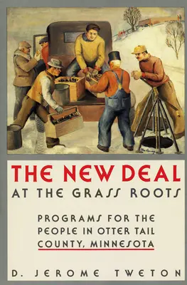 New Deal la firul ierbii (New Deal at the Grass Roots) - New Deal at the Grass Roots