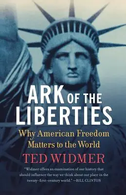 Arca libertăților: De ce libertatea americană contează pentru lume - Ark of the Liberties: Why American Freedom Matters to the World