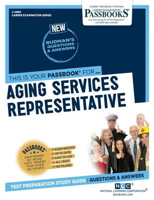 Reprezentant servicii pentru persoanele vârstnice (C-2880): Ghid de studiu Passbooks Volume 2880 - Aging Services Representative (C-2880): Passbooks Study Guide Volume 2880