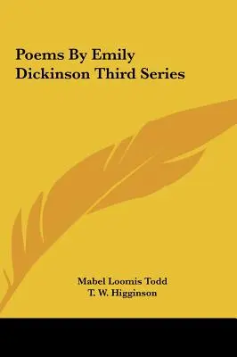 Poezii de Emily Dickinson Seria a treia - Poems By Emily Dickinson Third Series