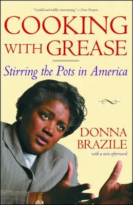 Cooking with Grease: Amestecând oalele în America - Cooking with Grease: Stirring the Pots in America