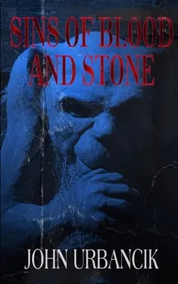 Păcate de sânge și piatră - Sins of Blood and Stone