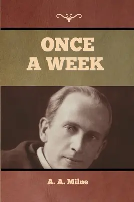 O dată pe săptămână - Once a Week