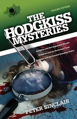 Misterele Hodgkiss XV: Hodgkiss și crima imposibilă și alte povestiri - Hodgkiss Mysteries XV: Hodgkiss and the Impossible Murder and other stories