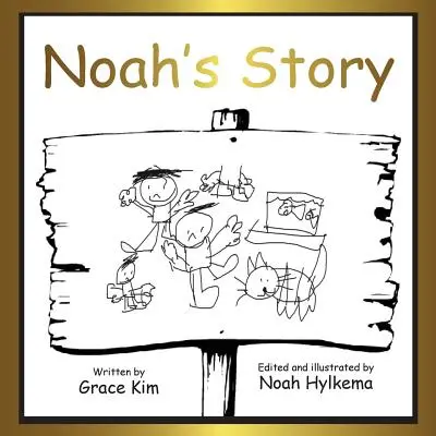 Povestea lui Noe: copertă moale - Noah's story: soft cover