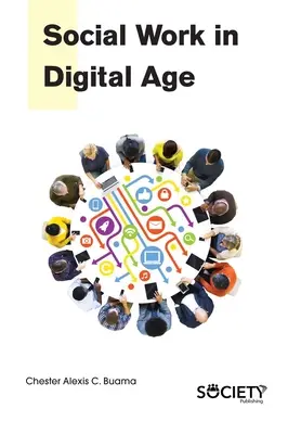 Asistența socială în era digitală - Social Work in Digital Age