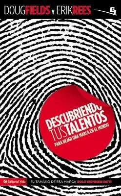 Descubriendo tus talents...: Para dejar una marca en el mundo = Descoperindu-ți talentele - Descubriendo tus talentos...: Para dejar una marca en el mundo = Discovering Your Talents