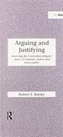 Argumentare și justificare: Evaluarea Convenției Alegerea de către refugiați a momentului, motivului și țării gazdă - Arguing and Justifying: Assessing the Convention Refugees' Choice of Moment, Motive and Host Country