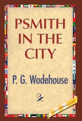 Psmith în oraș - Psmith in the City
