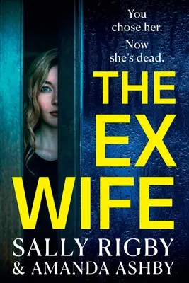 Fosta soție (The Ex-Wife) - The Ex-Wife