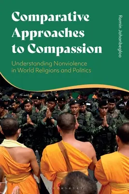 Abordări comparative ale compasiunii: Înțelegerea non-violenței în religiile și politica mondială - Comparative Approaches to Compassion: Understanding Nonviolence in World Religions and Politics