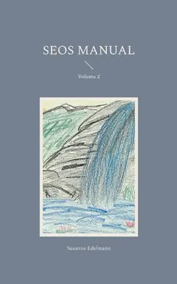 Manualul SEOS: Volumul 2 - SEOS Manual: Volume 2