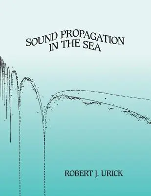 Propagarea sunetului în mare - Sound Propagation in the Sea