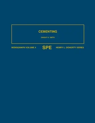 Cimentarea: Monografia 4 - Cementing: Monograph 4
